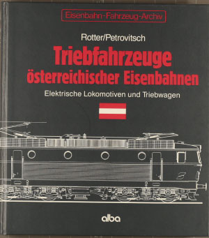 Triebfahrzeuge österreichischer Eisenbahnen; Band 2: Elektrische Lokomotiven und Triebwagen.