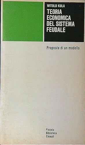 Immagine del venditore per Teoria economica del sistema feudale venduto da Librodifaccia