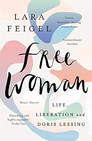 Bild des Verkufers fr Free Woman: Life, Liberation and Doris Lessing zum Verkauf von WeBuyBooks