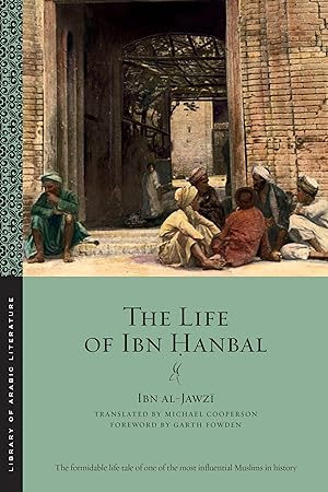 Seller image for The Life of Ibn &#7716anbal for sale by moluna