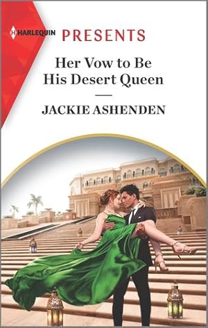 Image du vendeur pour Her Vow to Be His Desert Queen (Three Ruthless Kings, 2) by Ashenden, Jackie [Mass Market Paperback ] mis en vente par booksXpress