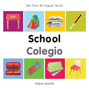 Seller image for My First Bilingual BookSchool (EnglishSpanish) (Spanish and English Edition) [No Binding ] for sale by booksXpress