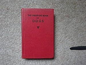 Image du vendeur pour The Observer's Book of Dogs mis en vente par J R Wright