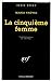 Bild des Verkufers fr Cinquieme Femme (Serie Noire 1) (English and French Edition) [FRENCH LANGUAGE - Soft Cover ] zum Verkauf von booksXpress