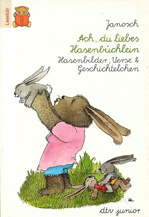 Seller image for Ach, du liebes Hasenbchlein. Hasenbilder, Verse & Geschichtelchen. for sale by ANTIQUARIAT MATTHIAS LOIDL