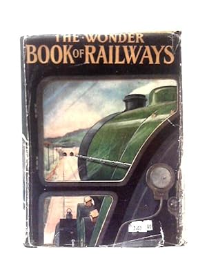 Seller image for The Wonder Book Of Railways for sale by World of Rare Books