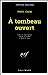 Seller image for A Tombeau Ouvert (Serie Noire 1) (English and French Edition) [FRENCH LANGUAGE - Soft Cover ] for sale by booksXpress