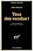 Image du vendeur pour Tous Des Vendus (Serie Noire 1) (English and French Edition) [FRENCH LANGUAGE - Soft Cover ] mis en vente par booksXpress