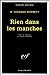 Bild des Verkufers fr Rien Dans Les Manches (Serie Noire 1) (English and French Edition) [FRENCH LANGUAGE - Soft Cover ] zum Verkauf von booksXpress