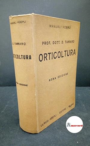 Imagen del vendedor de Tamaro, Domenico. Orticoltura Milano Hoepli, 1942 a la venta por Amarcord libri