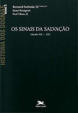 Imagen del vendedor de Histria dos dogmas - Os sinais da salvao (Tomo 3) a la venta por Livraria Ing