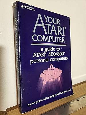 Seller image for Your Atari Computer: A Guide to Atari 400/800 Computers for sale by Losaw Service