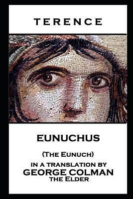 Imagen del vendedor de Terence - Eunuchus (The Eunuch) (Paperback or Softback) a la venta por BargainBookStores