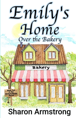 Imagen del vendedor de Emily's Home Over the Bakery (Paperback or Softback) a la venta por BargainBookStores