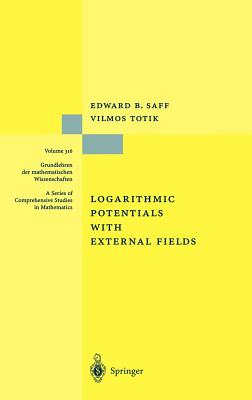 Seller image for Logarithmic Potentials with External Fields (Hardback or Cased Book) for sale by BargainBookStores