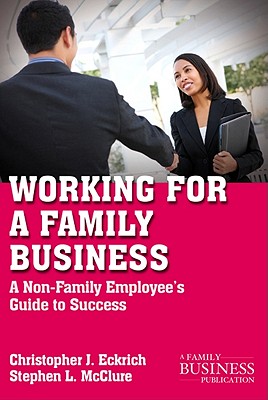 Bild des Verkufers fr Working for a Family Business: A Non-Family Employee's Guide to Success (Paperback or Softback) zum Verkauf von BargainBookStores