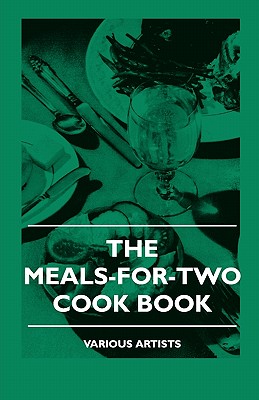 Seller image for The Meals-For-Two Cook Book (Paperback or Softback) for sale by BargainBookStores