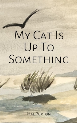 Seller image for My Cat Is Up To Something (Paperback or Softback) for sale by BargainBookStores