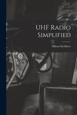 Immagine del venditore per UHF Radio Simplified (Paperback or Softback) venduto da BargainBookStores