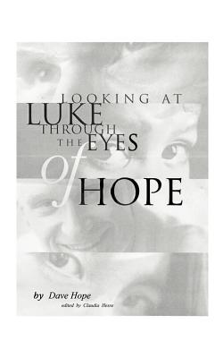 Seller image for Looking at Luke Through the Eyes of Hope: Vol 1 (Paperback or Softback) for sale by BargainBookStores