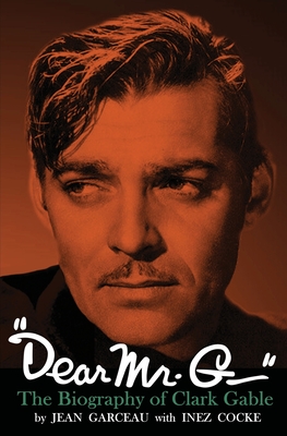 Seller image for "Dear Mr. G."- The biography of Clark Gable (Paperback or Softback) for sale by BargainBookStores