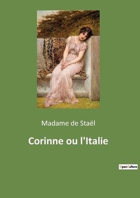 Bild des Verkufers fr Corinne ou l'Italie (Paperback or Softback) zum Verkauf von BargainBookStores