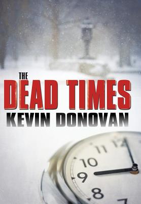 Seller image for The Dead Times (Hardback or Cased Book) for sale by BargainBookStores