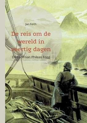 Imagen del vendedor de De reis om de wereld in veertig dagen: De zoon van Phileas Fogg (Paperback or Softback) a la venta por BargainBookStores