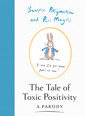 Bild des Verkufers fr The Tale of Toxic Positivity (Hardback or Cased Book) zum Verkauf von BargainBookStores