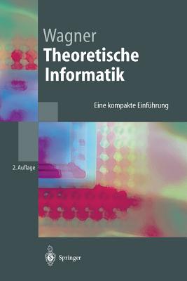 Seller image for Theoretische Informatik: Eine Kompakte Einf�hrung (Paperback or Softback) for sale by BargainBookStores