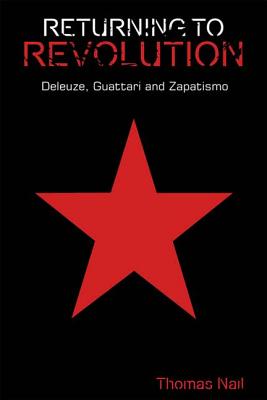 Seller image for Returning to Revolution: Deleuze, Guattari and Zapatismo (Paperback or Softback) for sale by BargainBookStores