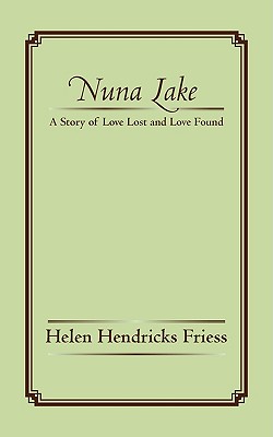 Image du vendeur pour Nuna Lake: A Story of Love Lost and Love Found (Paperback or Softback) mis en vente par BargainBookStores