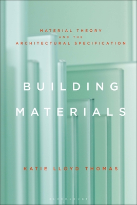 Imagen del vendedor de Building Materials: Material Theory and the Architectural Specification (Paperback or Softback) a la venta por BargainBookStores