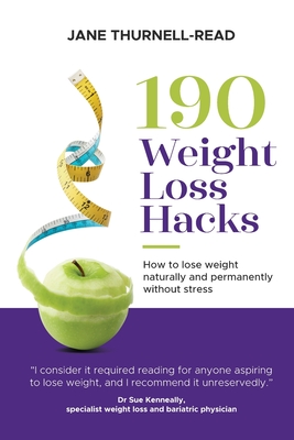 Seller image for 190 Weight Loss Hacks: How to lose weight naturally and permanently without stress (Paperback or Softback) for sale by BargainBookStores