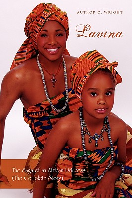 Bild des Verkufers fr Lavina: The Saga of an African Princess (the Complete Story) (Paperback or Softback) zum Verkauf von BargainBookStores