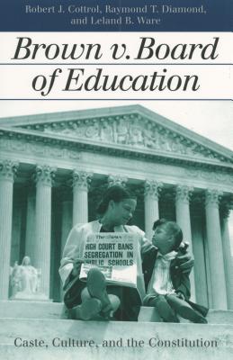 Immagine del venditore per Brown V. Board of Education: Caste, Culture, and the Constitution (Paperback or Softback) venduto da BargainBookStores