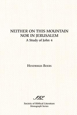 Image du vendeur pour Neither on This Mountain Nor in Jerusalem (Paperback or Softback) mis en vente par BargainBookStores
