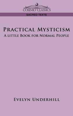 Seller image for Practical Mysticism: A Little Book for Normal People (Paperback or Softback) for sale by BargainBookStores