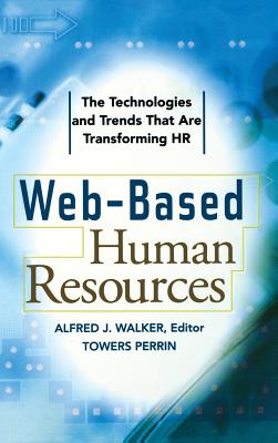 Seller image for Web-Based Human Resources: The Technologies and Trends That Are Transforming HR (Hardback or Cased Book) for sale by BargainBookStores
