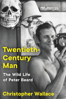 Seller image for Twentieth-Century Man: The Wild Life of Peter Beard (Hardback or Cased Book) for sale by BargainBookStores
