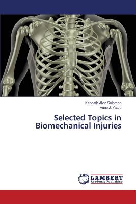 Bild des Verkufers fr Selected Topics in Biomechanical Injuries (Paperback or Softback) zum Verkauf von BargainBookStores