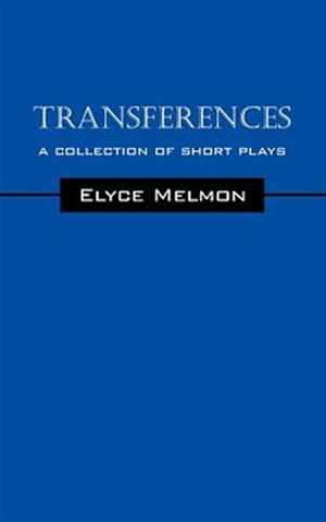 Bild des Verkufers fr Transferences : A Collection of Short Plays zum Verkauf von GreatBookPrices