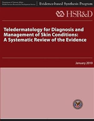 Bild des Verkufers fr Teledermatology for Diagnosis and Management of Skin Conditions : A Systematic Review of Evidence zum Verkauf von GreatBookPrices