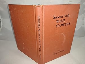 Seller image for Success with Wild Flowers for sale by Friends of the Curtis Memorial Library