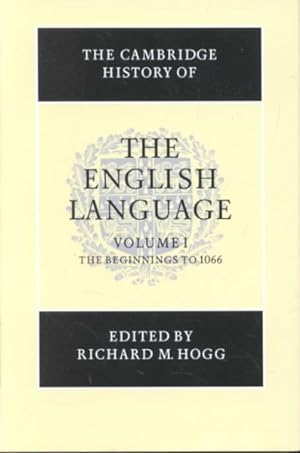 Immagine del venditore per Cambridge History of the English Language : The Beginnings to 1066 venduto da GreatBookPrices
