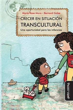 Imagen del vendedor de Crecer en situacin transcultural: Una oportunidad para las infancias -Language: spanish a la venta por GreatBookPrices