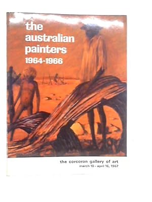 Imagen del vendedor de The Australian Painters 1964-1966 a la venta por World of Rare Books