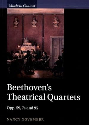 Seller image for Beethoven's Theatrical Quartets : Opp. 59, 74 and 95 for sale by GreatBookPrices