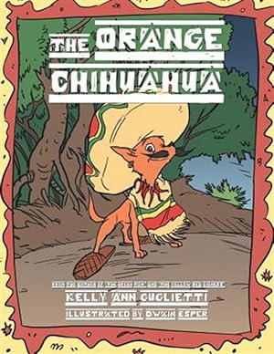 Seller image for The Orange Chihuahua for sale by GreatBookPrices