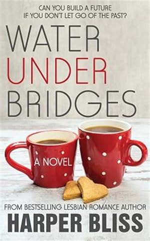 Seller image for Water Under Bridges for sale by GreatBookPrices